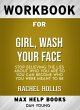 Workbook for Girl, Wash Your Face: Stop... - Bild 1