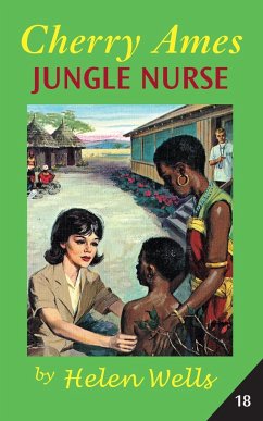 Cherry Ames, Jungle Nurse - Wells, Helen