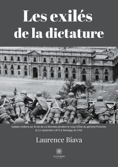 Les exilés de la dictature - Biava, Laurence