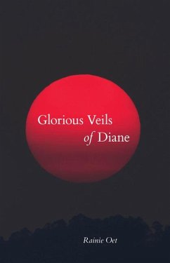 Glorious Veils of Diane - Oet, Rainie