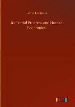 Industrial Progress and Human Economics