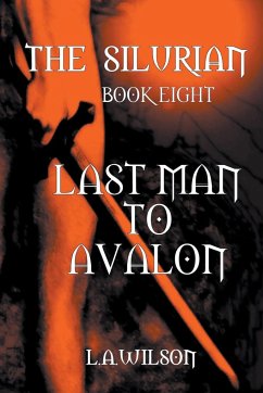 Last Man to Avalon - Wilson, L a