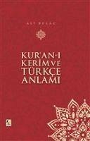 Kuran-i Kerim ve Türkce Anlami - Bulac, Ali