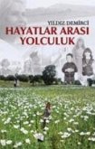 Hayatlar Arasi Yolculuk