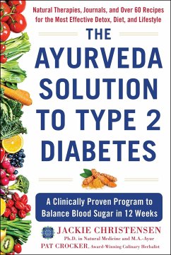 The Ayurveda Solution to Type 2 Diabetes - Christensen, Jackie; Crocker, Pat