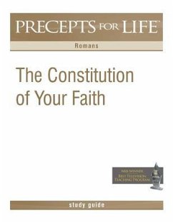 Precepts For Life Study Guide: The Constitution of Your Faith (Romans) - Arthur, Kay