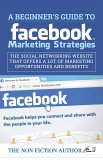 A Beginner's Guide to Facebook Marketing Strategies (eBook, ePUB)