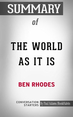 Summary of The World as It Is: A Memoir of the Obama White House (eBook, ePUB) - Adams, Paul