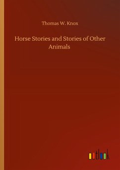 Horse Stories and Stories of Other Animals