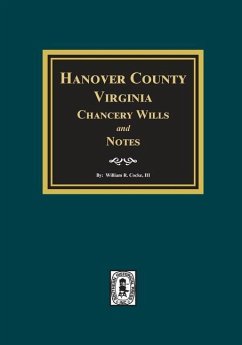 Hanover County, Virginia Chancery Wills and Notes. - Cocke, William R