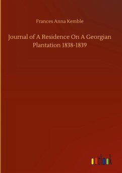 Journal of A Residence On A Georgian Plantation 1838-1839