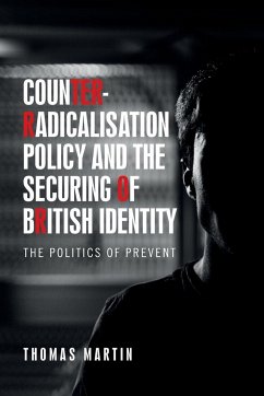 Counter-radicalisation policy and the securing of British identity - Martin, Thomas