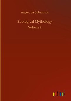 Zoological Mythology - Gubernatis, Angelo De