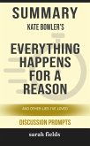 Summary: Kate Bowler's Everything Happens for a Reason (eBook, ePUB)