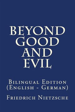 Beyond Good And Evil (eBook, ePUB) - Nietzsche, Friedrich Wilhelm