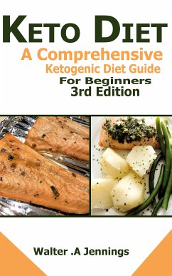 Keto Diet (eBook, ePUB) - Jennings, Walter. A.