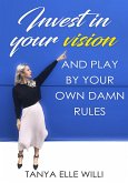 Invest in your vision (eBook, ePUB)