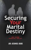 Securing Your Marital Destiny (eBook, ePUB)
