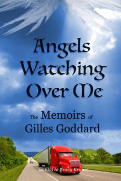 Cover Angels Watching Over Me - The Memoirs of Gilles Goddard (eBook, ePUB)