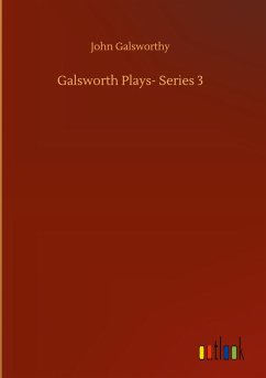 Galsworth Plays- Series 3
