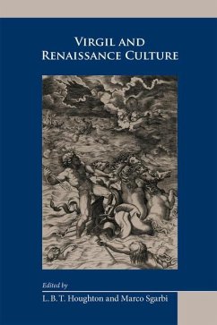 Virgil and Renaissance Culture: Volume 510
