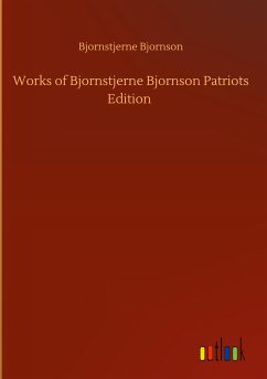 Works of Bjornstjerne Bjornson Patriots Edition