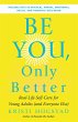 Be You, Only Better - Bild 1