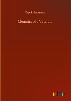 Memoirs of a Veteran - Hermann, Cap. I