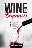 Wine For Beginners (eBook, ePUB)