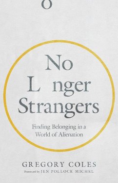 No Longer Strangers - Coles, Gregory; Michel, Jen Pollock
