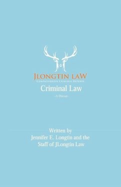 Criminal Law: A Primer - Longtin, Jennifer