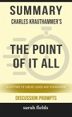 Summary: Charles Krauthammer's The Point of It All (eBook, ePUB)