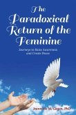 The Paradoxical Return of the Feminine (eBook, ePUB)