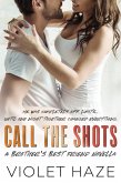 Call the Shots: A Brother's Best Friend Novella (Unexpected Love, #3) (eBook, ePUB)