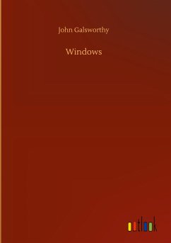 Windows - Galsworthy, John