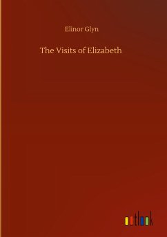 The Visits of Elizabeth - Glyn, Elinor