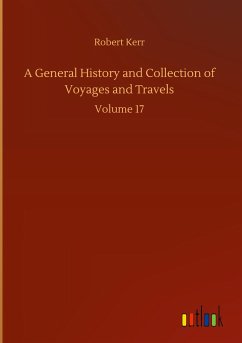 A General History and Collection of Voyages and Travels