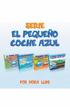 Serie El Pequeño Coche Azul Colección de Cuatro Libros - Luke, Nora