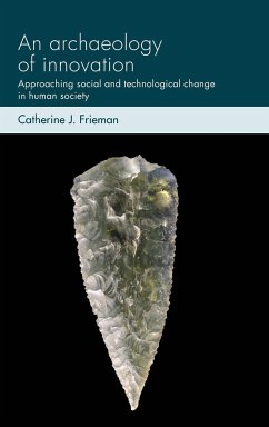 An archaeology of innovation - Frieman, Catherine J.