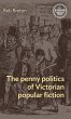 The penny politics of Victorian popular... - Bild 1