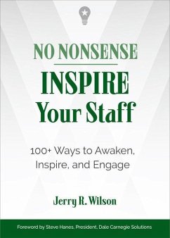 No Nonsense: Inspire Your Staff: 100+ Ways to Awaken, Inspire, and Engage - Wilson, Jerry R. (Jerry R. Wilson)