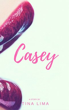 Casey (eBook, ePUB) - Lima, Tina