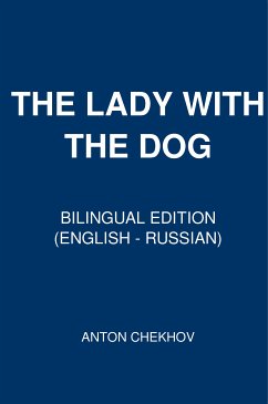 The Lady with the Dog (eBook, ePUB) - Chekhov, Anton