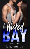 Wicked Bay: Part 2 (The Wicked Bay Series, #2) (eBook, ePUB)