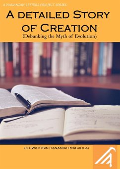 Detailed Story of Creation (eBook, ePUB) - Macaulay, Oluwatosin Hananiah