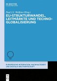 EU-Strukturwandel, Leitmärkte und Techno-Globalisierung (eBook, PDF)