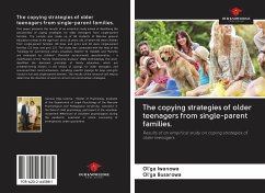 The copying strategies of older teenagers from single-parent families. - Iwanowa, Ol'ga; Busarowa, Ol'ga