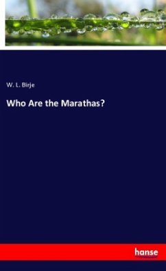 Who Are the Marathas? - Birje, W. L.