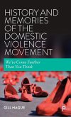 History and Memories of the Domestic Violence Movement: We've Come Further Than You Think