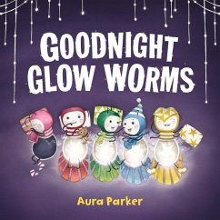Goodnight, Glow Worms - Parker, Aura